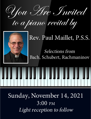 Invitation image for piano recital by Rev. Paul Maillet, PSS. Sunday, November 14, 2021, 3:00 PM